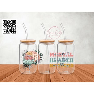 UVDTF-wrap Mental Health Matters Flowers 16oz blik glazen mok beker, klaar voor gebruik, permanente waterdichte lijm