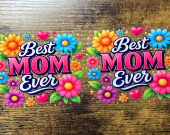 UVDTF Wrap Best Mom Ever Floral 16oz Can Glass Mug Tumbler Wrap, Mother's Day, Ready to apply, Permanent Waterproof Adhesive