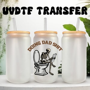 Sticker UVDTF squelette faisant papa pour verre de canette de 16 oz ou gobelet de 40 oz, cadeaux pour papa, prêt à poser, adhésif imperméable permanent