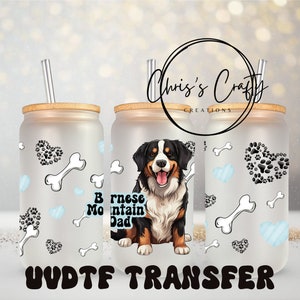 UVDTF Wrap Bernese Mountain Dad für 16 Unzen Dose Glasbecher Becher, haftfertig, permanenter wasserdichter Klebstoff, Hundepapa Geschenk
