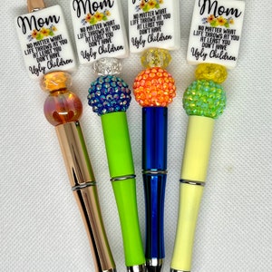 Mamá, no importa lo que la vida te depare, al menos no tienes hijos feos, pluma con cuentas de tinta retráctil, regalos de mamá, pluma divertida