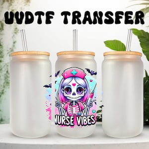 Décalcomanie UVDTF squelette infirmière Vibes 16 oz, verre, gobelet ou tasse, décalcomanie infirmière, prêt à poser, adhésif imperméable permanent