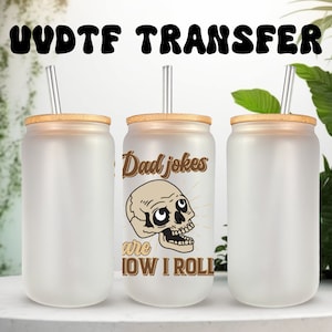 Sticker UVDTF squelette, papa blagues, comment je roule pour canette de 16 oz ou gobelet de 40 oz, cadeaux pour papa, prêt à poser, adhésif imperméable permanent