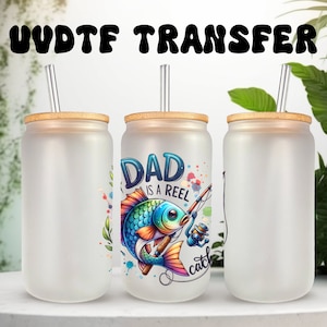 Sticker UVDTF pour papa, pêche au moulinet, canette de 16 oz en verre ou gobelet de 40 oz, prêt à poser, adhésif imperméable permanent, à ajouter sur une tasse