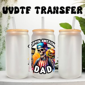 Sticker UVDTF papa squelette flippin génial père de gril, boîte en verre de 16 oz ou gobelet de 40 oz, prêt à poser, adhésif imperméable permanent
