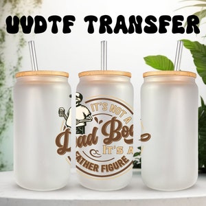 Décalcomanie UVDTF Nacho Average Dad pour verre de canette de 16 oz ou gobelet de 40 oz, pour papa, fête des pères, prêt à poser, adhésif imperméable permanent