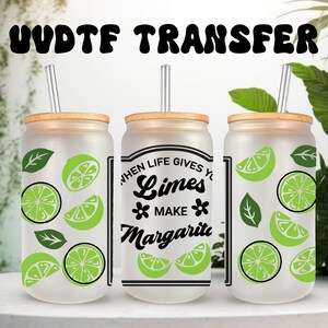 UVDTF Wrap Limes Make Margaritas 16 oz Can Glass Mug Tumbler, Ready to Apply, Permanent Waterproof Adhesive