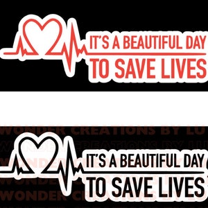 het is een mooie dag om levens te redden sticker waterfles/glanzend vinylsticker dokter/waterdichte sticker/laptopsticker