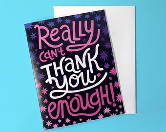 Really Can't Thank You Enough! | Thank You Stars Greeting Card