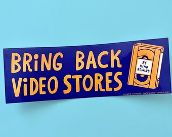 Bring Back Video Stores Vinyl Bumper Sticker