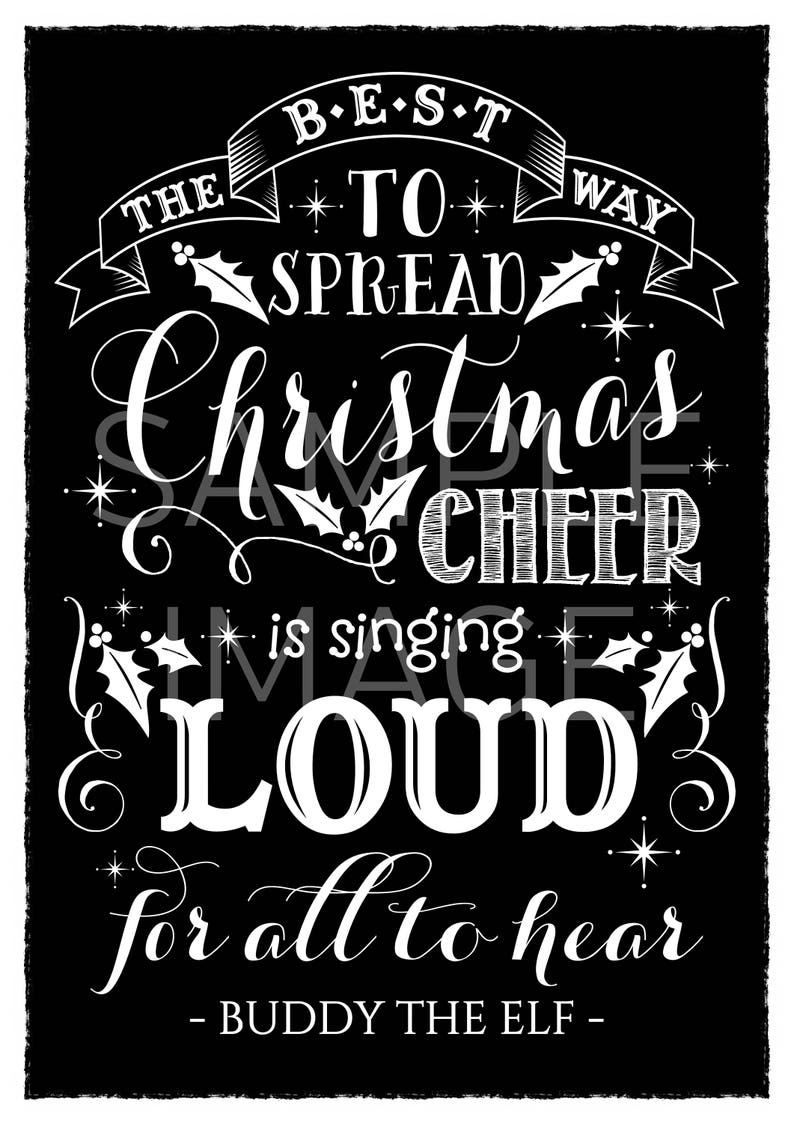 Buddy the Elf Quote the Best Way to Spread Christmas Cheer Etsy