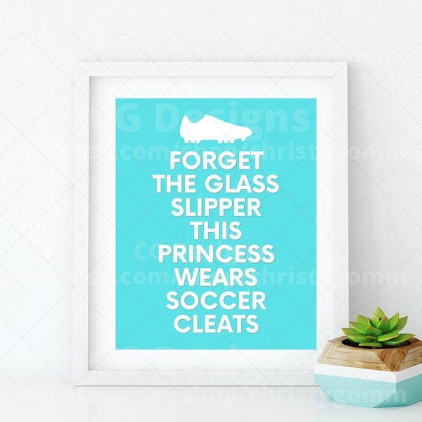 Glass Slipper Soccer Cleats Digital Wall Art 8x10 Princess Shoes Typography DIY Printable Customize Gift Edit Template in Canva