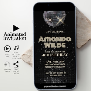 May include: A black and gold animated invitation for a 40th birthday party. The invitation features a disco ball, the text "Let's Celebrate Amanda Wilde", and the date and time of the party. The invitation is designed to be sent via text, email, or social media.