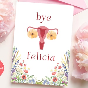Biglietto di auguri per isterectomia, Bye Felicia, biglietto delicato Boho femminile con fiori di campo, download immediato stampabile FMH0250