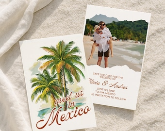 May include: Two wedding invitation cards. One card features a tropical scene with palm trees and the text "meet us in Mexico." The other card has a photo of a couple and the text "Save the Date for the Wedding of Vivia & Andres."
