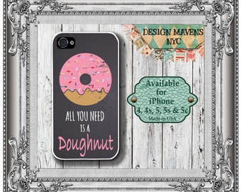 Doughnut iPhone Case, Quote iPhone Case, Fits iPhone 4, iPhone 5, iPhone 5s, iPhone 5c, iPhone 6, 6s, 6 Plus, SE, Phone Case, Phone Cover