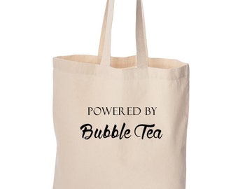 Tote bag, cute bag, Powered by bubble tea, grocery bag, reusable bag, funny bag, cotton bag, beach bag, Christmas gift, Birthday gift