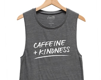 Workout Tank Top, Coffee and Kindness, Womens Muscle Tank, Muscle Tee, Gym, Yoga Top, Fitness, Summer, Black Shirt, Funny Shirt