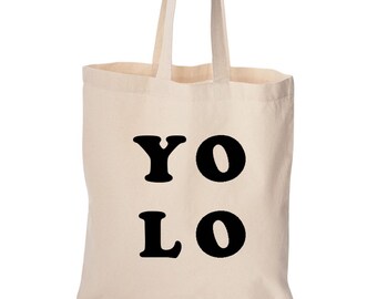 Tote bag, YOLO, cute bag, grocery bag, reusable bag, cotton bag, beach bag, Christmas gift, Birthday gift, cute bag, funny bag