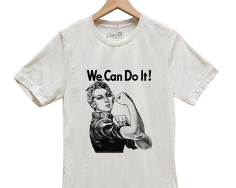 Rosie the Reveter Tshirt, Unisex Tshirt, Womens Shirt, Screen Print Shirt, Crew neck Tshirt, We Can Do It Tshirt, Birthday Gift