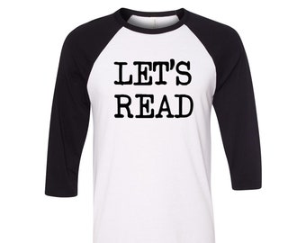 Book Lover Tshirt, Baseball Shirt, Unisex Raglan Tshirt, Teacher Shirt, 3/4 Sleeve, Librarian Shirt, Funny Shirt, Birthday Gift, Graphic Tee