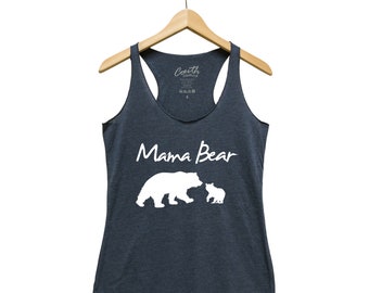 Mama Bear Tank Top, Mom Shirt, Gift for Mom, Mothers Day Gift, Best Mom Ever, Bear Shirt, Cute Shirt, Wife Shirt, Mama Shirt, Funny Shirt