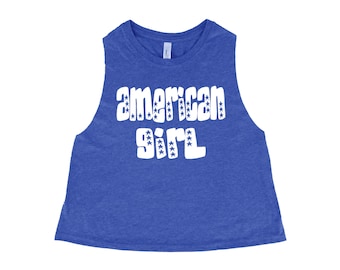 Women Crop Tee, 4th of July Shirt, Funny Shirt, American Girl, Yoga Tank Top, Crop Top, Party Shirt, Gift for Women, Women Crop Tank Top