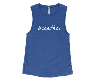 Womens Tank Top, Womens Clothing, Yoga Top, Breathe, Workout Tank Top, Muscle Tee, Graphic Tee, Cute Tank Top, Best Seller, Yoga Gift