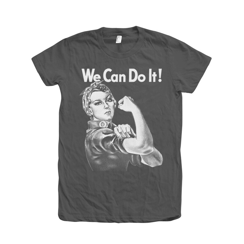 Motivational We Can Do it T-shirt Women/'s Tshirt Screen Print Rosie the Riveter Shirt Inspiratoinal American Apparel Crew Neck Tshirt
