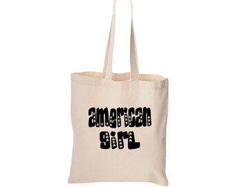 American Girl Tote Bag, Cute Bag, 4th of July Gift, Independence Day, Cotton Canvas Bag, Beach Bag, Christmas Birthda, Screen Print
