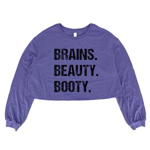 Brains Beauty Booty Crop Top: Long Sleeve Workout Shirt