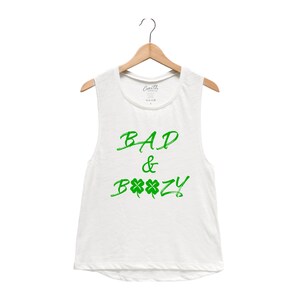 Tank Top for Women, St Patricks Day Shirt, Bad and Boozy, St Paddy Day Shirt, Irish shirt, Four Leaf Clover, Shamrock Shirt, Irish shirt