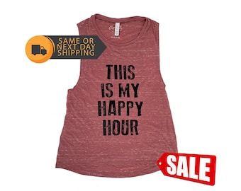 Women's Muscle Tee - This is My Happy Hour - Muscle Tank Top - Yoga Tank Top - Workout Tank Top - Fitness Tank Top - Funny Tank Top - Gym
