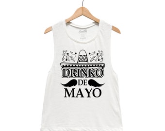 Cinco de Mayo Shirt, Muscle Tank Top, Women Tank Top, Drinko de Mayo, Black Tank Top, Funny Shirt, Party Tank, Muscle Tee, Gift for Her
