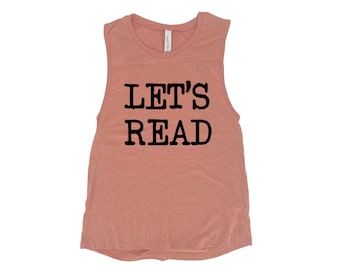 Book Lover Shirt, Lets Read Tank Top, Workout Tank Top, TeacherShirt, Reading Shirt, Gift For Librarian