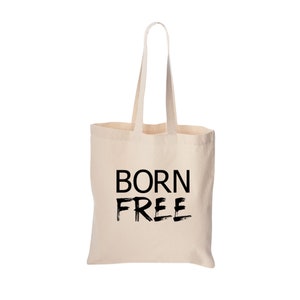 Born Free Tote Bag, Cute Bag, 4th of July Gift, Independence Day, Cotton Canvas Bag, Beach Bag, Christmas Birthda, Screen Print
