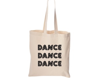 Dance tote bag, cute bag, grocery bag, reusable bag, market bag, cotton bag, beach bag, Christmas gift, Birthday gift, screen print