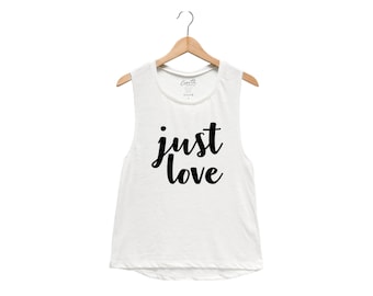 Workout Tank Top, Just Love, Womens Muscle Tank, Muscle Tee, Gym, Yoga Top, Fitness, Summer, Black Shirt, Funny Shirt, Valentines Gift