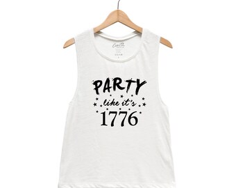 Party Like It's 1776 Tank Top, Flag Shirt, Womens Muscle Tee, Patriotic Apparel, US America Merica, Summer, Independence Day, Tanktop