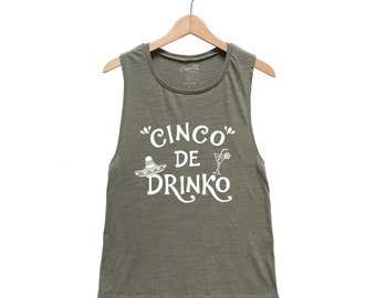 Womens Tank Top - Cinco de Mayo - Cinco de Drinko - Yoga Tank - Summer Shirt - Saying Shirt - Gift for Women - Womens Clothing - Yoga Shirt