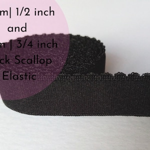 Bra / Lingerie Making Elastic. Scallop Edge, Plush Back. 12mm |1/2 inch & 19mm | 3/4 Inch Wide. Black