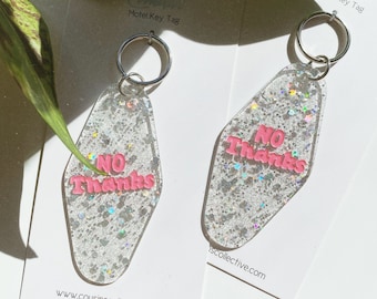 No Thanks Glitter Motel Keytag Holographic Iridescent engraved Keychain Keyring Gift