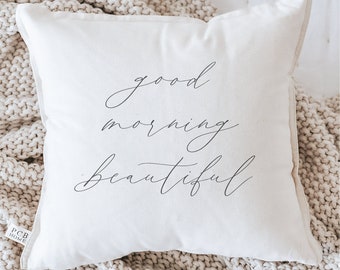 Throw Pillow - Good Morning Beautiful - Couch Cushion, Newlywed gift, wedding gift, housewarming present, engagement gift, organic cotton