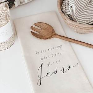 Kitchen Towel - Give Me Jesus - Made in the USA, housewarming gift, wedding favor, kitchen decor, anniversary present, calligraphy design