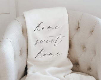 Throw Blanket - Home Sweet Home, present, housewarming gift, decorative blanket, cozy, pretty