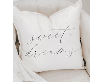 Throw Pillow - Sweet Dreams - Farmhouse, Handmade in USA, 100% Organic Cotton, Calligraphy Home Decor, Shop Small, Housewarming gift