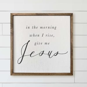 Wooden Frames - In the Morning When I Rise | Housewarming Gift, Girly Sentimental Wooden Frames, Sentimental Frame Gift, Wooden Frame For