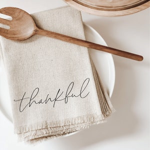 Napkin - Thankful, home decor, housewarming gift, tableware, table scene, place setting, set the table, thanksgiving, fall decor