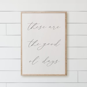 Wooden Frames - These Are The Good Ol Days | Bridal Shower Gift, Wooden Frame Gift, Good Ol Days Quote Frame, Sentimental Home Decor