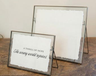 Weary World Rejoices Glass Table Frame with Deckle Edge Art Card